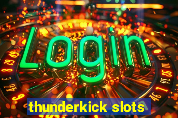 thunderkick slots