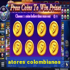 atores colombianos