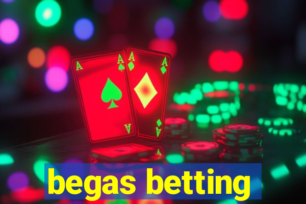 begas betting