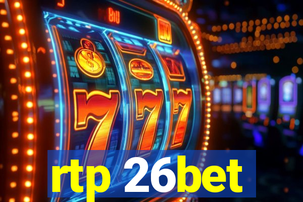 rtp 26bet