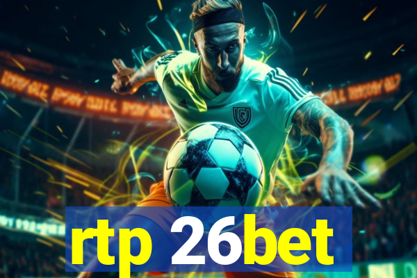 rtp 26bet