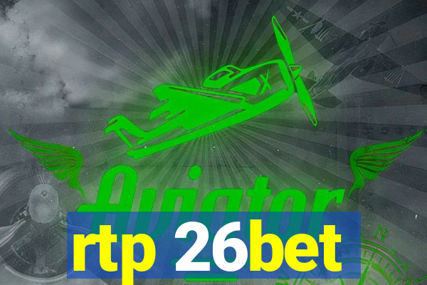 rtp 26bet