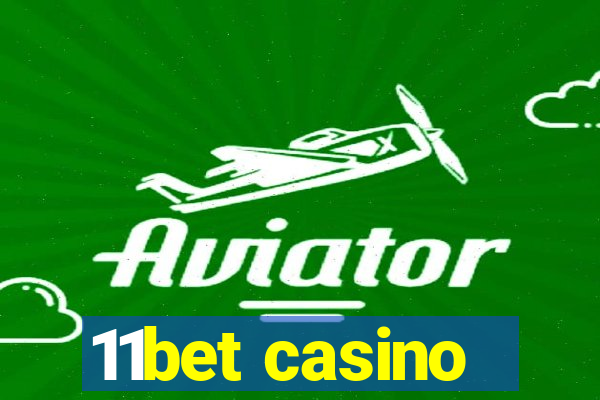 11bet casino