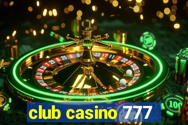 club casino 777