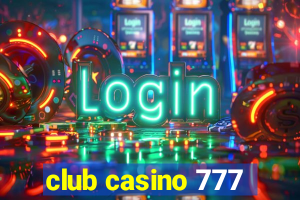 club casino 777