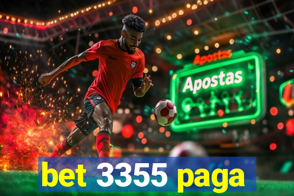 bet 3355 paga