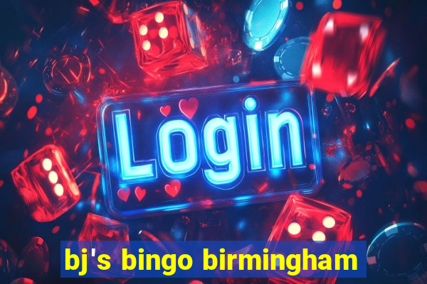 bj's bingo birmingham