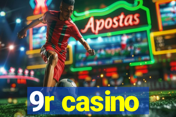 9r casino