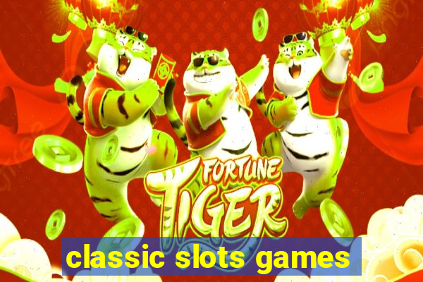 classic slots games