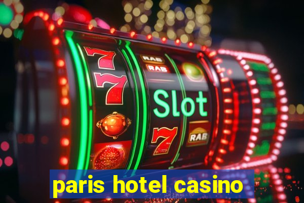 paris hotel casino