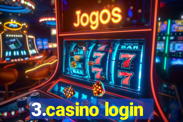 3.casino login