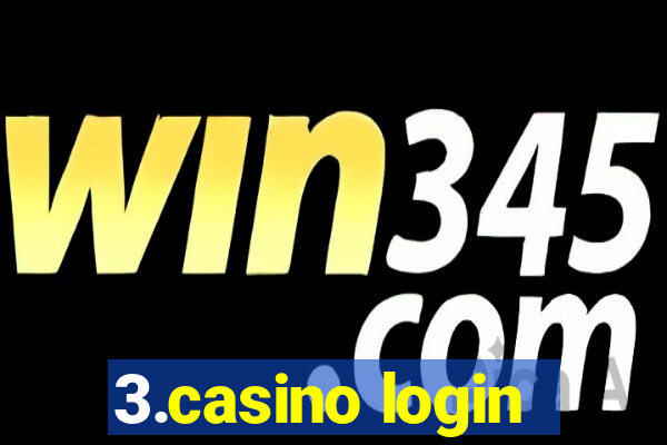 3.casino login