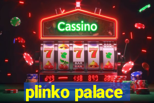 plinko palace