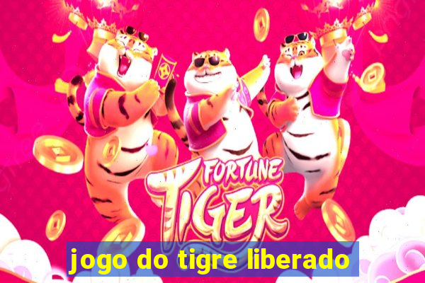 jogo do tigre liberado