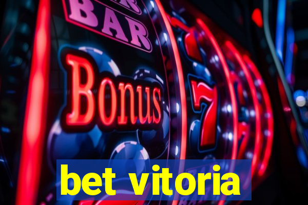 bet vitoria