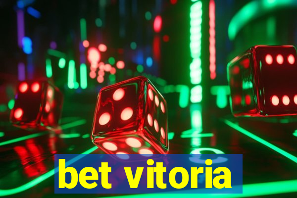 bet vitoria