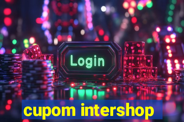 cupom intershop