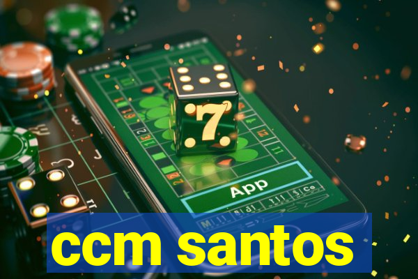 ccm santos