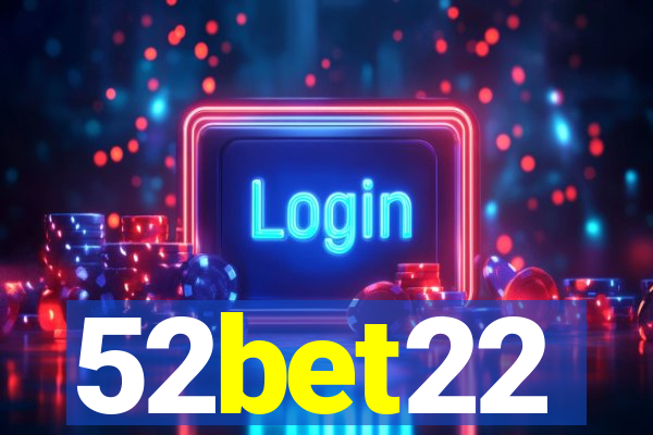 52bet22