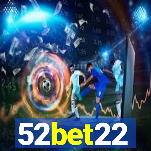 52bet22