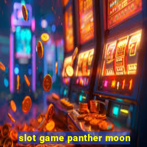 slot game panther moon