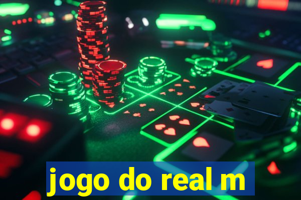 jogo do real m