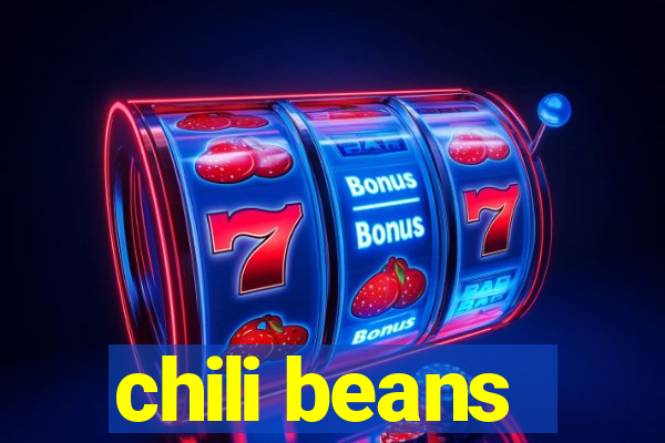 chili beans