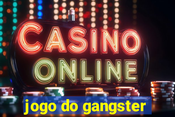 jogo do gangster