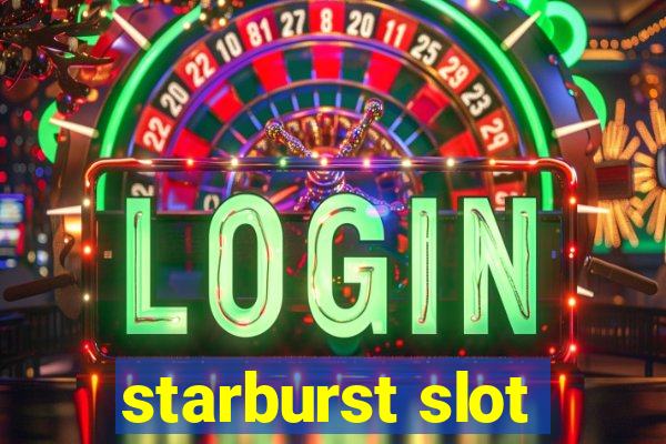 starburst slot