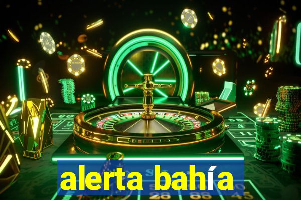 alerta bahía