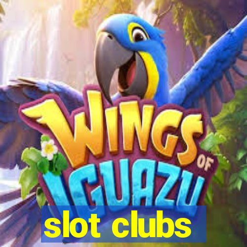 slot clubs