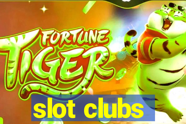 slot clubs