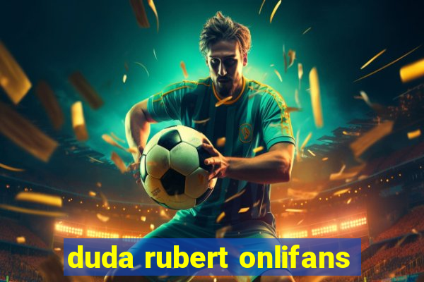 duda rubert onlifans