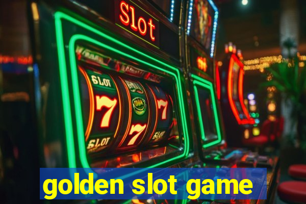 golden slot game