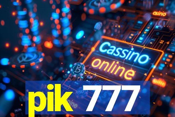 pik 777