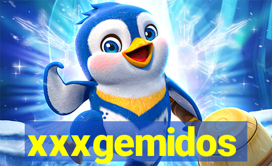 xxxgemidos