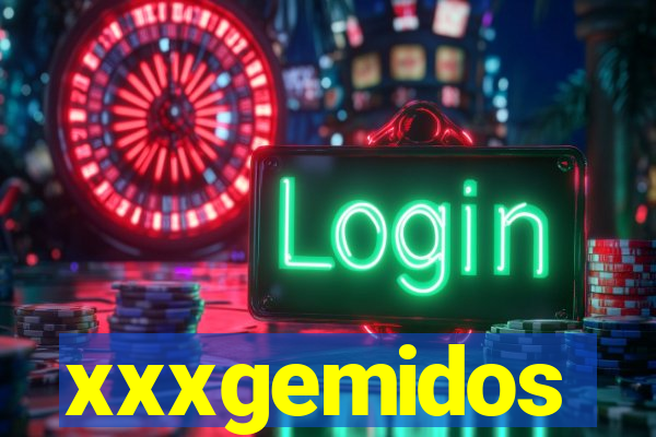 xxxgemidos