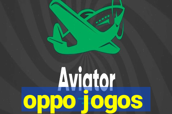 oppo jogos