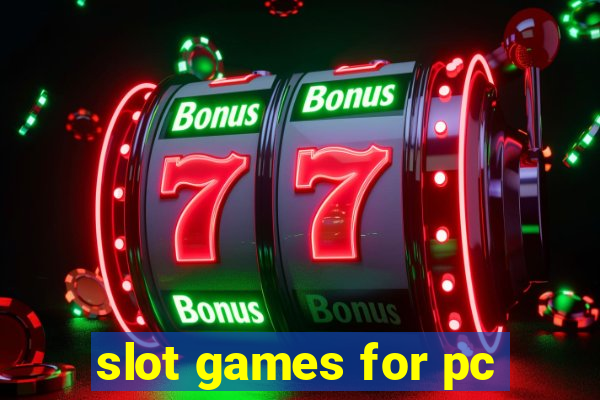 slot games for pc