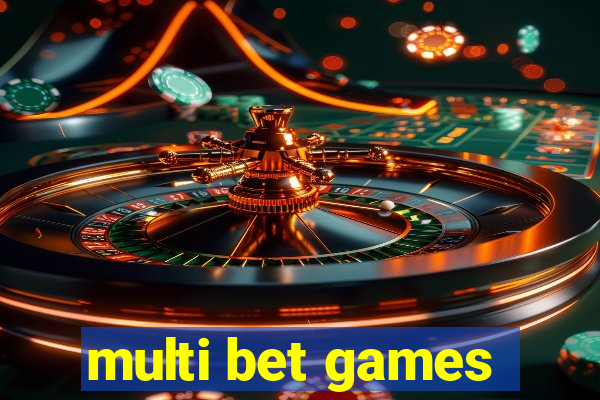 multi bet games