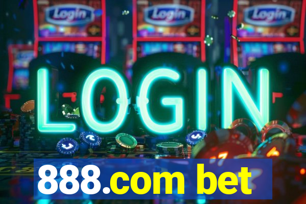 888.com bet