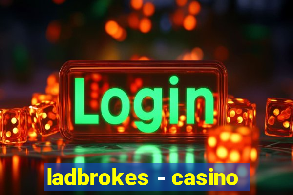 ladbrokes - casino