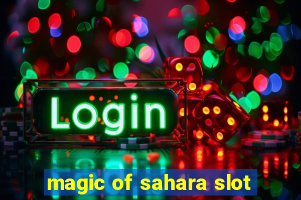 magic of sahara slot