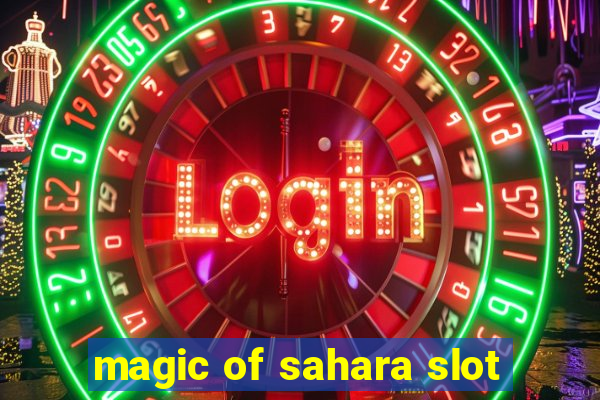 magic of sahara slot