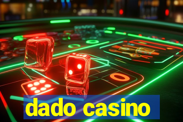 dado casino