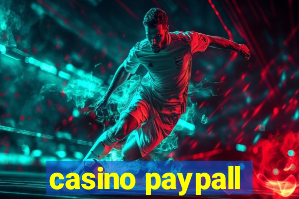 casino paypall