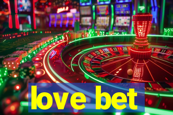 love bet