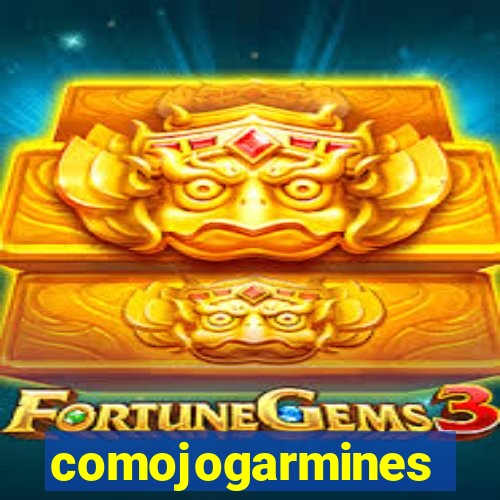 comojogarmines