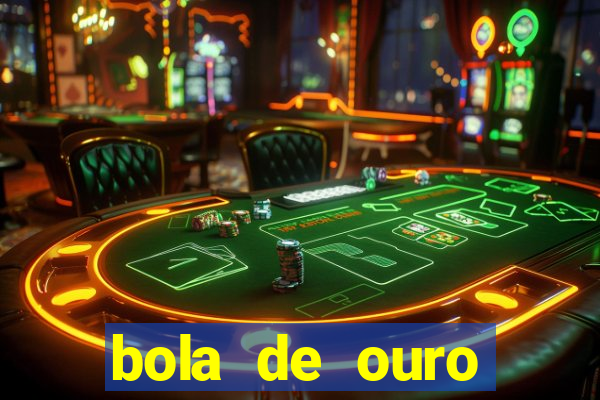 bola de ouro aposta bet