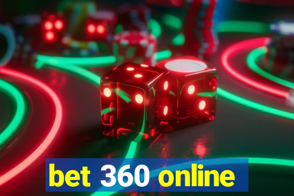 bet 360 online